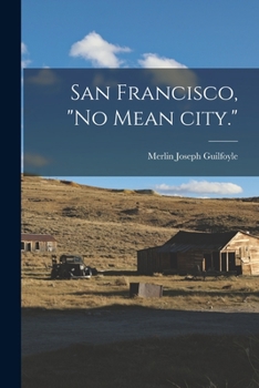 Paperback San Francisco, "no Mean City." Book