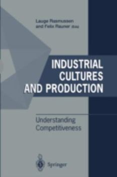 Paperback Industrial Cultures and Production: Understanding Competitiveness Book