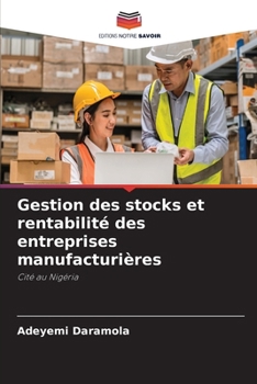 Paperback Gestion des stocks et rentabilité des entreprises manufacturières [French] Book