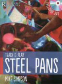 Paperback Teach and Play Steel Pans [Unknown] Book