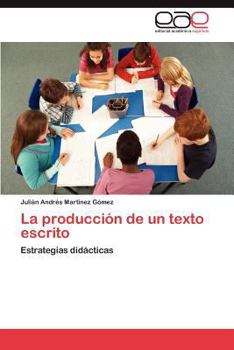Paperback La Produccion de Un Texto Escrito [Spanish] Book