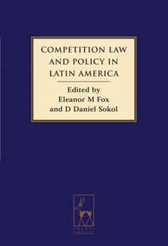 Hardcover Competition Law and Policy in Latin America Book