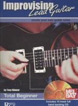 Paperback Improvising Lead Guitar: Total Beginner [With CD] Book