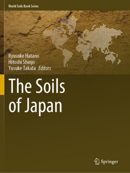 The Soils of Japan - Book  of the World Soils Book Series