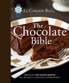 Hardcover Le Cordon Bleu The Chocolate Bible Book