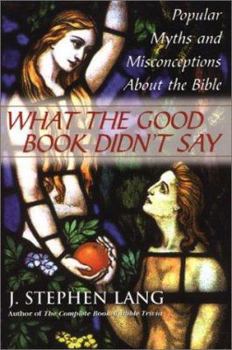 Paperback What the Good Book Didn't Say: Book