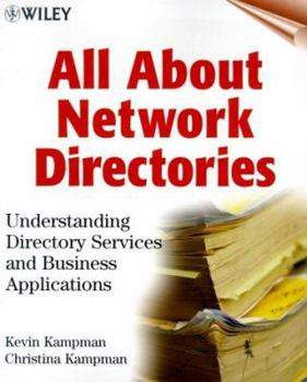 Paperback All About Network Directories: Understanding Directory Services and Business Applications Book