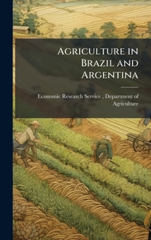 Agriculture in Brazil and Argentina