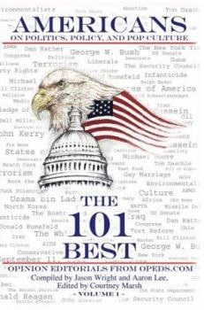 Paperback Americans on Politics, Policy, and Pop Culture: The 101 Best Opinion Editorials From OpEds.com Book