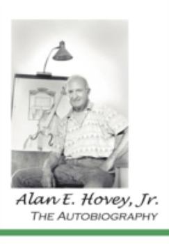 Hardcover Alan E. Hovey, Jr. the Autobiography Book