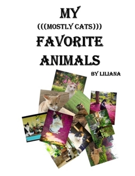 Paperback My (((Mostly Cats))) Favorite Animals Book