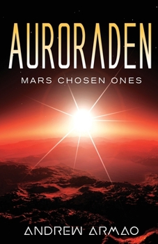 Paperback Auroraden: Mars Chosen Ones Book