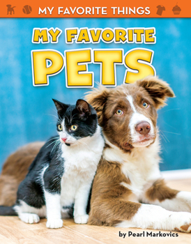 My Favorite Pets - Book  of the My Favorite Things