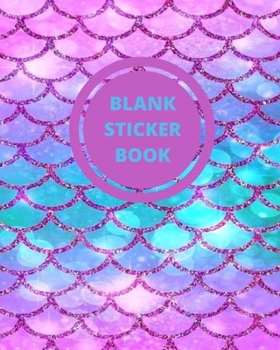 Paperback Blank Sticker Book: Pink and Turquoise Mermaid Scales Softcover Blank Sticker Album, Sticker Album For Collecting Stickers For Adults, Bla Book