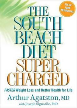 Hardcover The South Beach Diet Supercharged: Faster Weight Loss and Better Health for Life Book