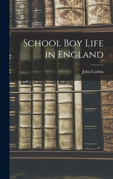 Hardcover School Boy Life in England Book