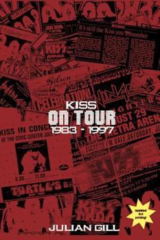 Hardcover Kiss on Tour, 1983-1997 Book