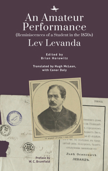 Hardcover An Amateur Performance: (Reminiscences of a Student in the 1850s) Book
