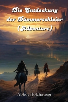 Paperback Die Entdeckung der Dämmerschleier (Adventure) [German] Book