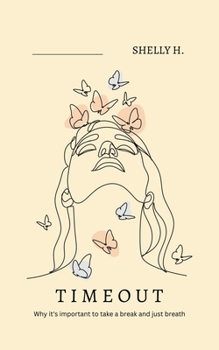 Paperback Timeout: Why it's important to take a break and just breath Book