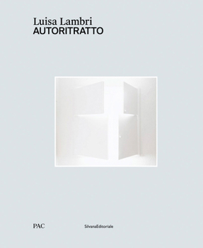 Hardcover Luisa Lambri: Autoritratto Book