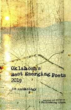 Paperback Oklahoma's Best Emerging Poets 2019: An Anthology Book