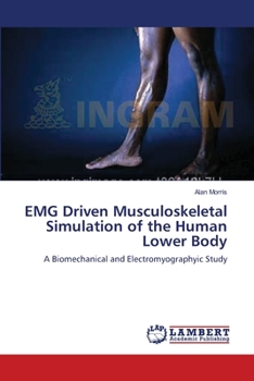 Paperback EMG Driven Musculoskeletal Simulation of the Human Lower Body Book