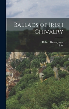 Hardcover Ballads of Irish Chivalry Book