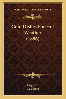 Paperback Cold Dishes for Hot Weather (1896) Book