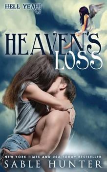 Heaven's Loss (Hell Yeah!) - Book #34 of the Hell Yeah!