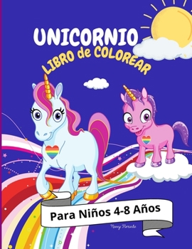 Paperback Unicornio Libro de Colorear: Para Ni?os 4-8 A?os [Spanish] Book