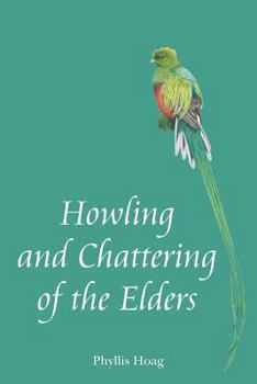 Paperback Howling and Chattering of the Elders Book