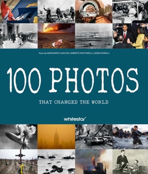 Hardcover 100 Photos That Changed the World Book