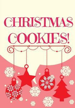 Paperback Christmas Cookies: Blank Recipe Book-Recipe Keeper and Recipe Organizer Book