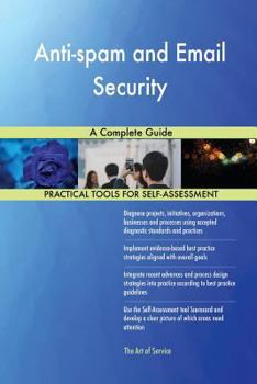 Paperback Anti-spam and Email Security A Complete Guide Book