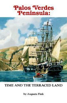 Paperback Palos Verdes Peninsula: Time and the Terraced Land Book