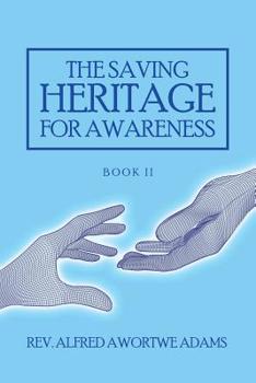 Paperback The Saving Heritage for Awareness: Book Ii Book