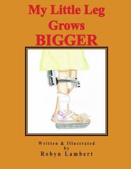 Paperback My Little Leg Grows Bigger Book