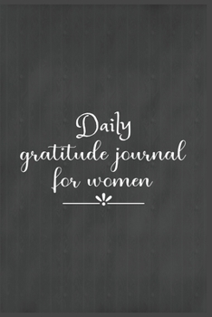 Daily Gratitude Journal For Women: The 5 minute gratitude journal | my gratitude journal | Best Gratitude Journal For Women | gratitude journal for women