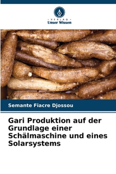 Paperback Gari Produktion auf der Grundlage einer Schälmaschine und eines Solarsystems [German] Book