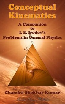 Paperback Conceptual Kinematics: A Companion to I. E. Irodov's Problems in General Physics Book