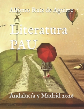 Paperback Literatura PAU: Andalucía y Madrid 2026 [Spanish] Book