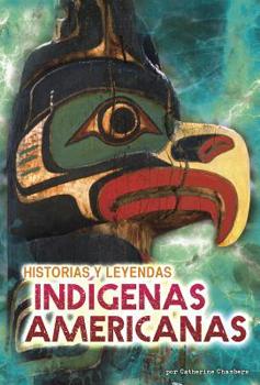 Historias Y Leyendas Ind�genas Americanas