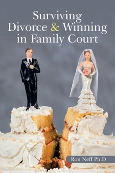 Paperback Surviving Divorce & Winning in Family Court Book