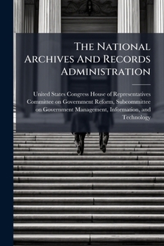 The National Archives And Records Administration