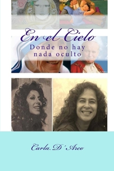Paperback En el Cielo: Donde no hay nada oculto [Spanish] Book