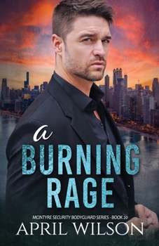 Paperback A Burning Rage: A romantic suspense protector romance Book