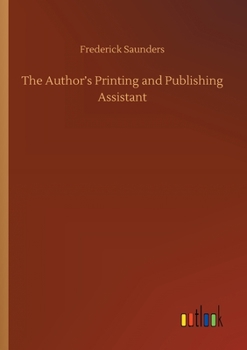 Paperback The Author's Printing and Publishing Assistant Book