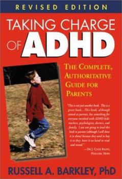 Paperback Taking Charge of ADHD: The Complete, Authoritative Guide for Parents Book