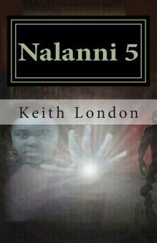 Paperback Nalanni 5: Earth Fate Rests With Her! Book
